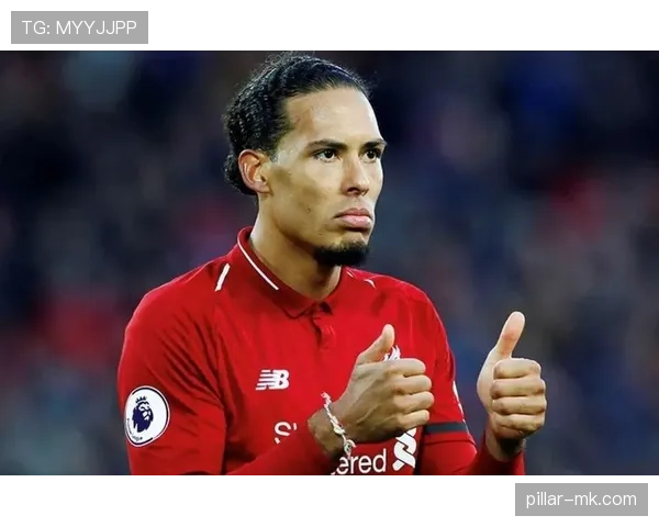 范戴克强势回归,摆脱伤病困扰助球队实现关键突破 范戴克强势回归,摆脱伤病困扰助球队实现关键突破